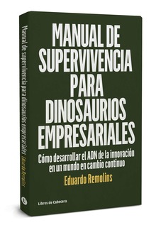 Manual de supervivencia para dinosaurios empresariales