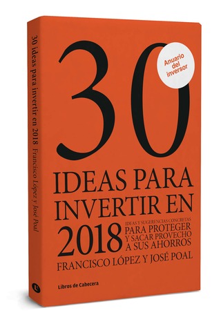 30 ideas para invertir en 2018