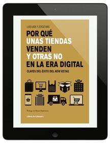 Por qué unas tiendas venden y otras no en la era digital
