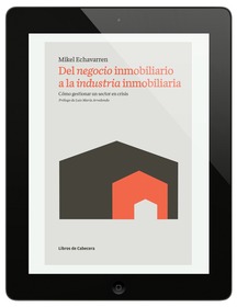 Del negocio inmobiliario a la industria inmobiliaria