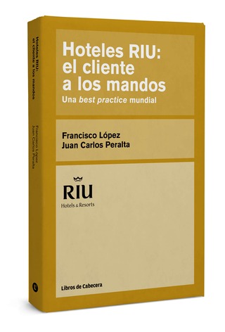 Hoteles RIU: el cliente a los mandos