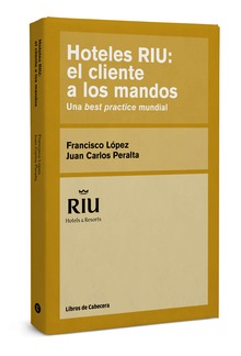 Hoteles RIU: el cliente a los mandos