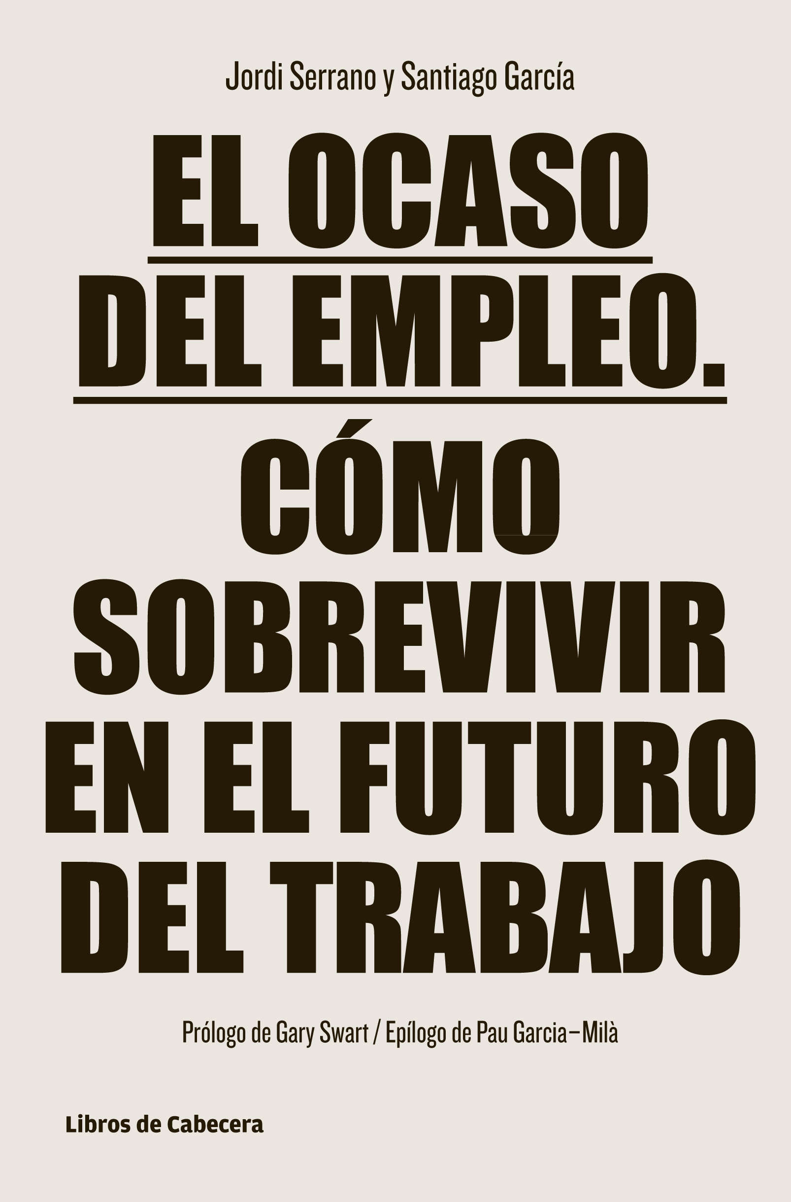 El Ocaso Del Empleo - 