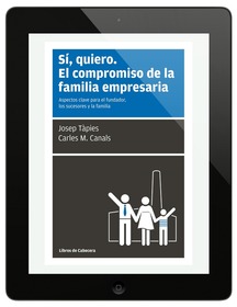Sí, quiero. El compromiso de la familia empresaria