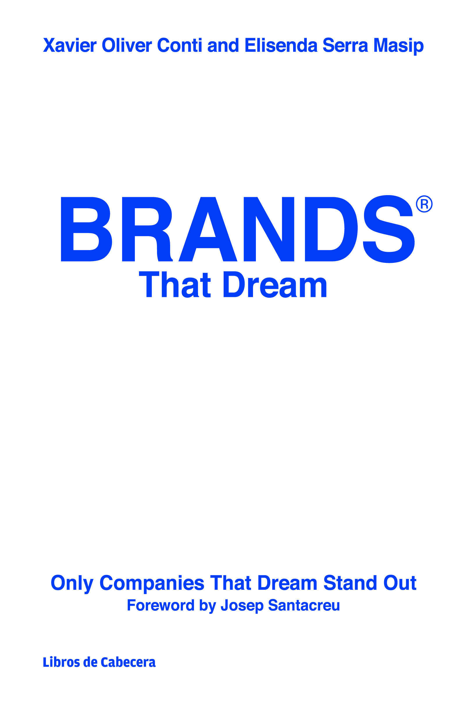 Brands That Dream - Xavier Oliver Conti y Elisenda Serra Masip