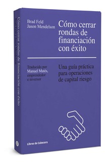 Cómo cerrar rondas de financiación con éxito