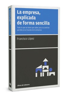 La empresa, explicada de forma sencilla