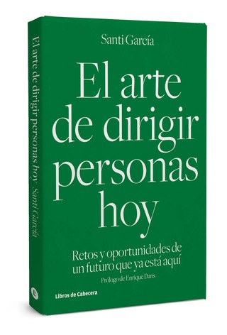 El arte de dirigir personas hoy
