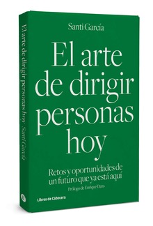 El arte de dirigir personas hoy